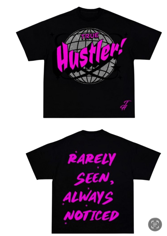 True Hustler (Pink Globe) Shirt